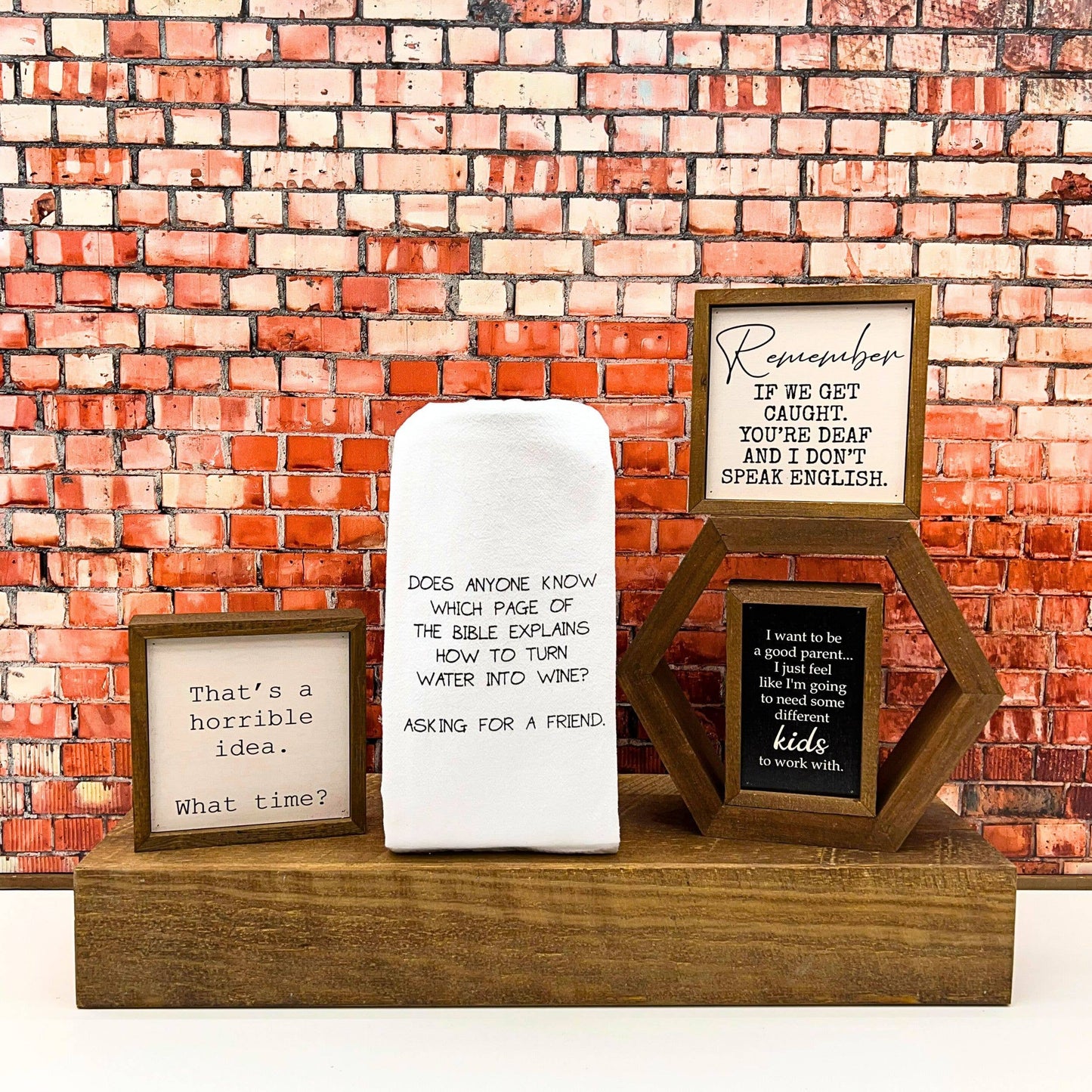 That's a horrible idea Decor