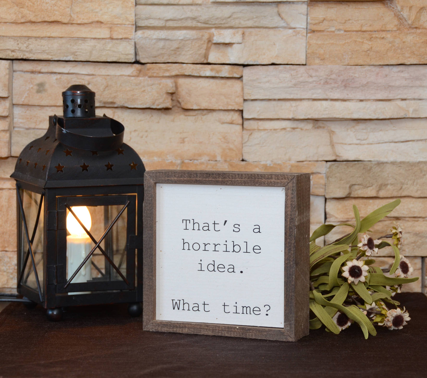 That's a horrible idea Decor