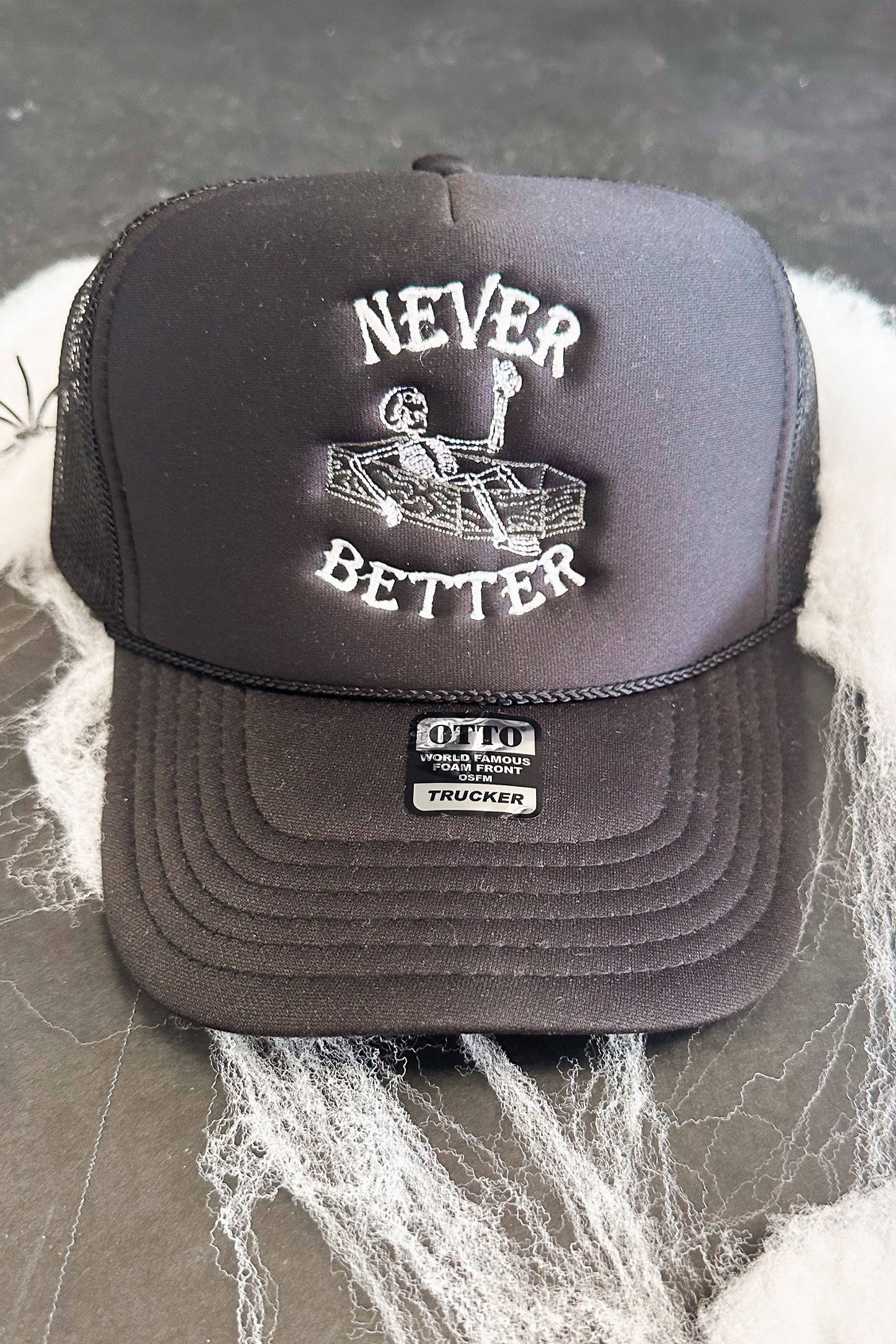 NEVER BETTER TRUCKER HAT