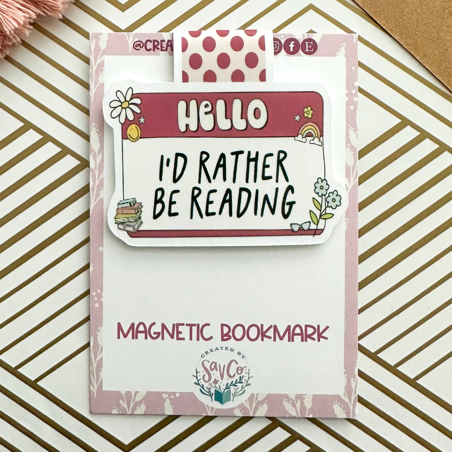 Hello I’d Rather Be Reading Bookmark